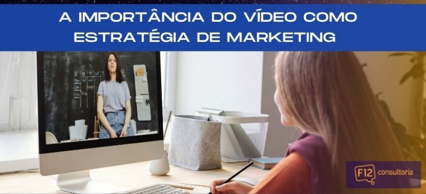 A Importncia do Vdeo como Estratgia de Marketing